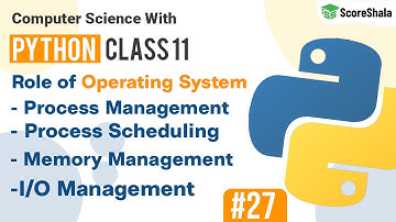 Role Of Operating System (in Hindi) | Class 11 Computer Science #27