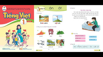 Bài 70: ôn, ôt- Tiếng Việt 1 tập 1- SÁCH CÁNH DIỀU