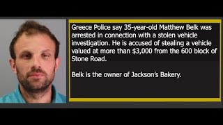 Greece Police arrest Jackson's Bakery owner Matthew Belk in stolen vehicle investigation