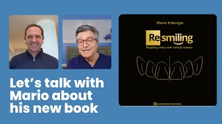 Revolutionizing Veneers with Mario Imburgia: A Deep Dive into 'Resmiling'