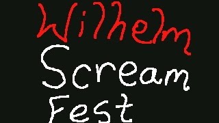 Wilhelm Scream Fest - Flipnote