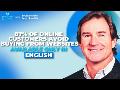 Scaling Global Businesses with LanguageAI | Bryan Murphy (Smartling CEO) on The Retail Podcast