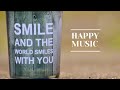 Boost Music Happy Music 24/7, Boost Happy Music Background To Make You Feel Uplifted