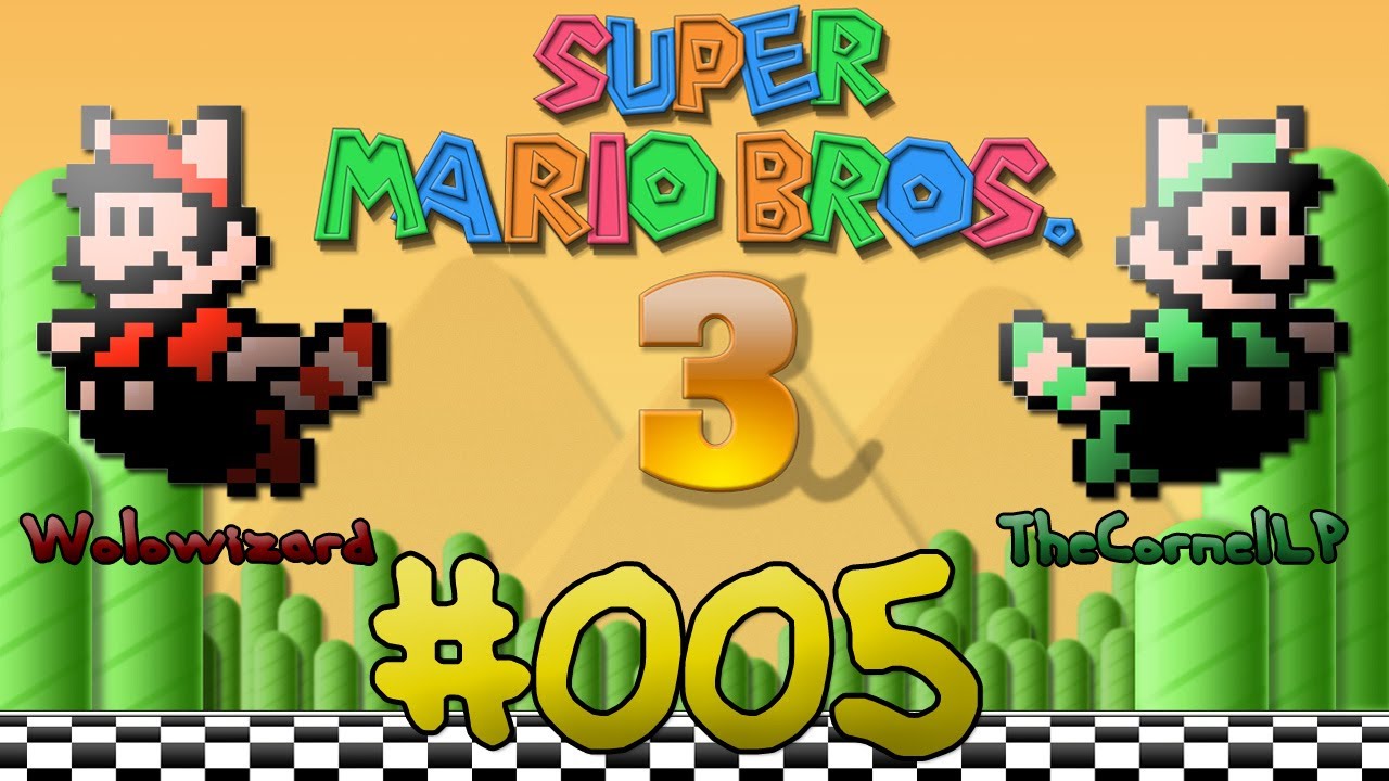 Let's Fail Together Mario Bros 3 - Part 5 - ft. TheCornelLP
