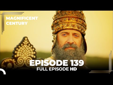 Magnificent Century Episode 139 | English Subtitle HD