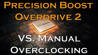Precision Boost Overdrive 2 Vs. Manual All-Core Overclocking Featuring R9 5950X