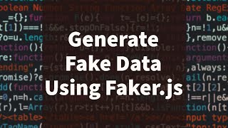 Generate FakeData Using Faker.js In Node.Js