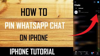 How To Pin a Whatsapp Chat On IPhone Both In Whatsapp and Bussiness Whatsapp