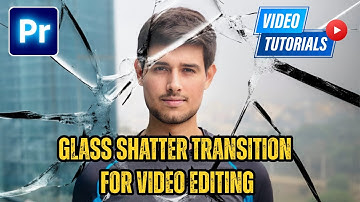 Glass Shatter Transition Tutorial in Premiere pro | Cinematic Broken glass effect for Documentaries