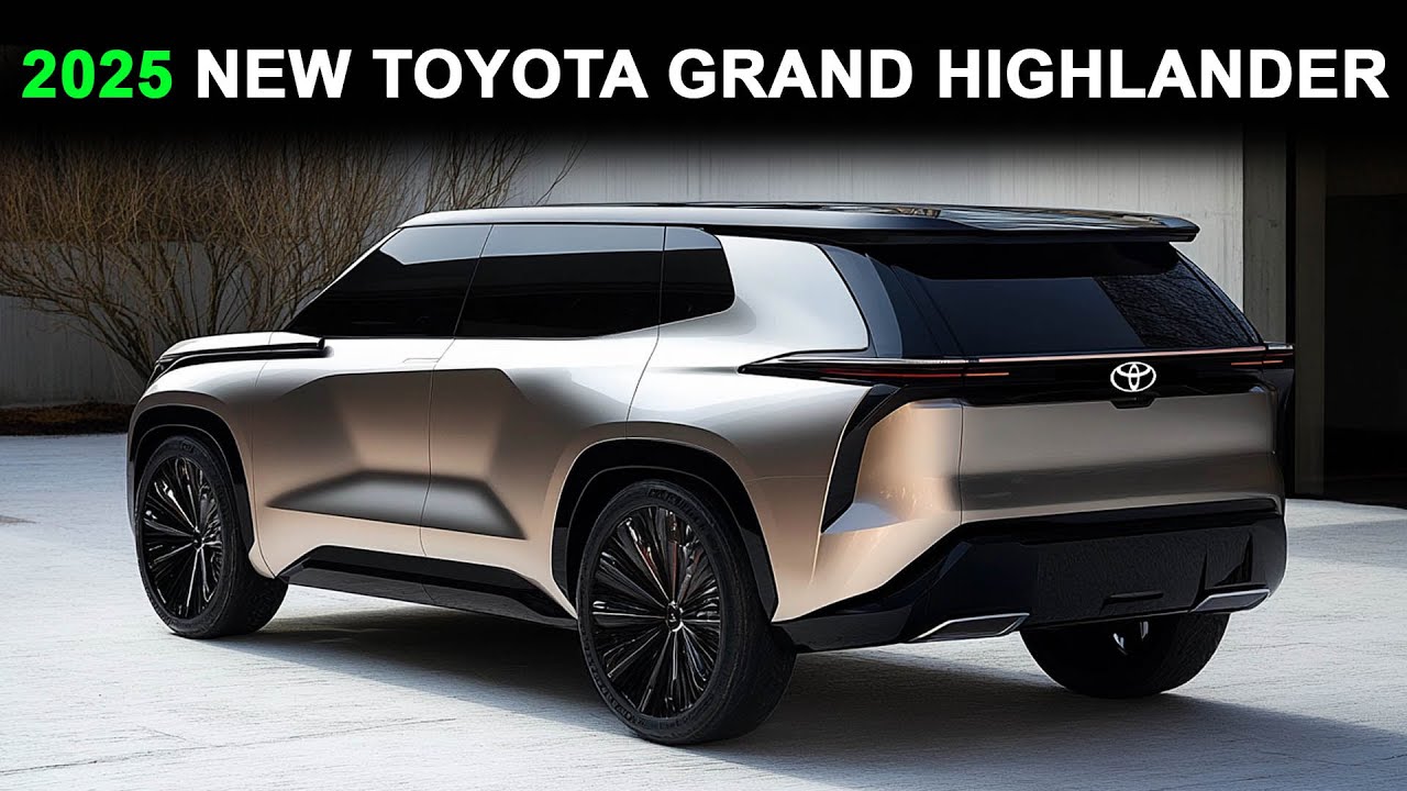 2025 Toyota Grand Highlander - Everything you need to know about the ...