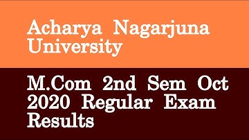 Acharya Nagarjuna University M Com 2nd Sem Oct 2020 Regular Exam Results