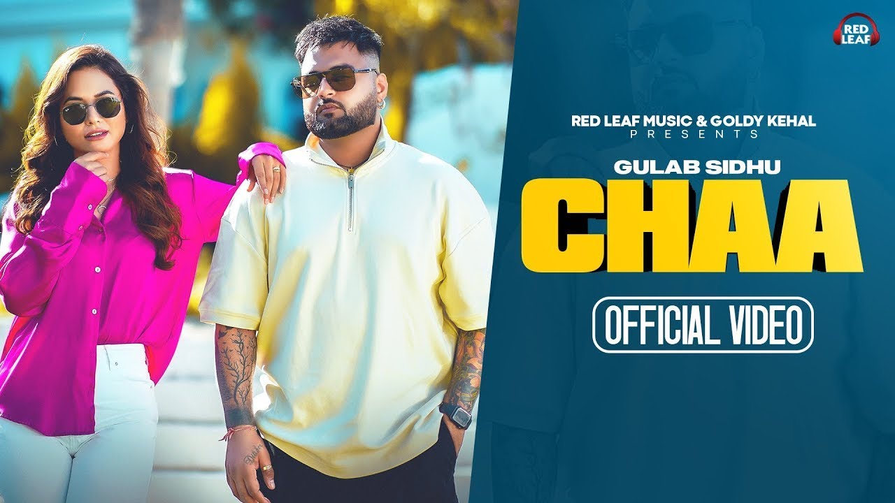 Chaa Full Video Gulab Sidhu  Sukh Lotey  Pooja Singh Rajput  New Punjabi Songs 2023