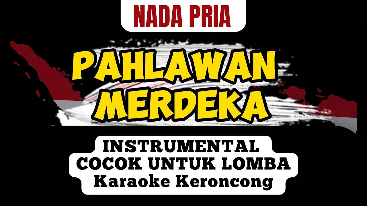 PAHLAWAN MERDEKA KARAOKE KERONCONG NADA PRIA / NADA DASAR F