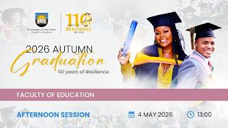 2026 Autumn Graduation - Day 1 - Afternoon - Faculty of Education