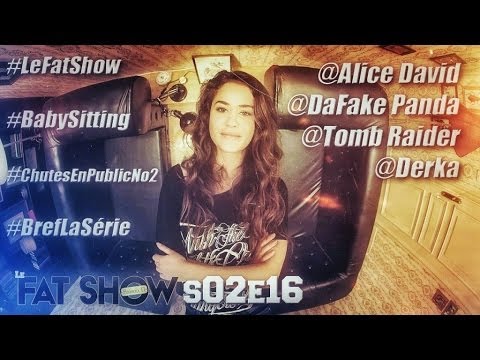LE FATSHOW S02E16 Feat. Alice David
