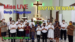 LIVE YOUTUBE Baptis Dewasa Dalam Misa Gereja Santo Paulus Pringgolayan Yogyakarta 3 Oktober 2021