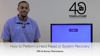 How to Perform a Hard Reset or System Recovery on a PDi A-Series TV