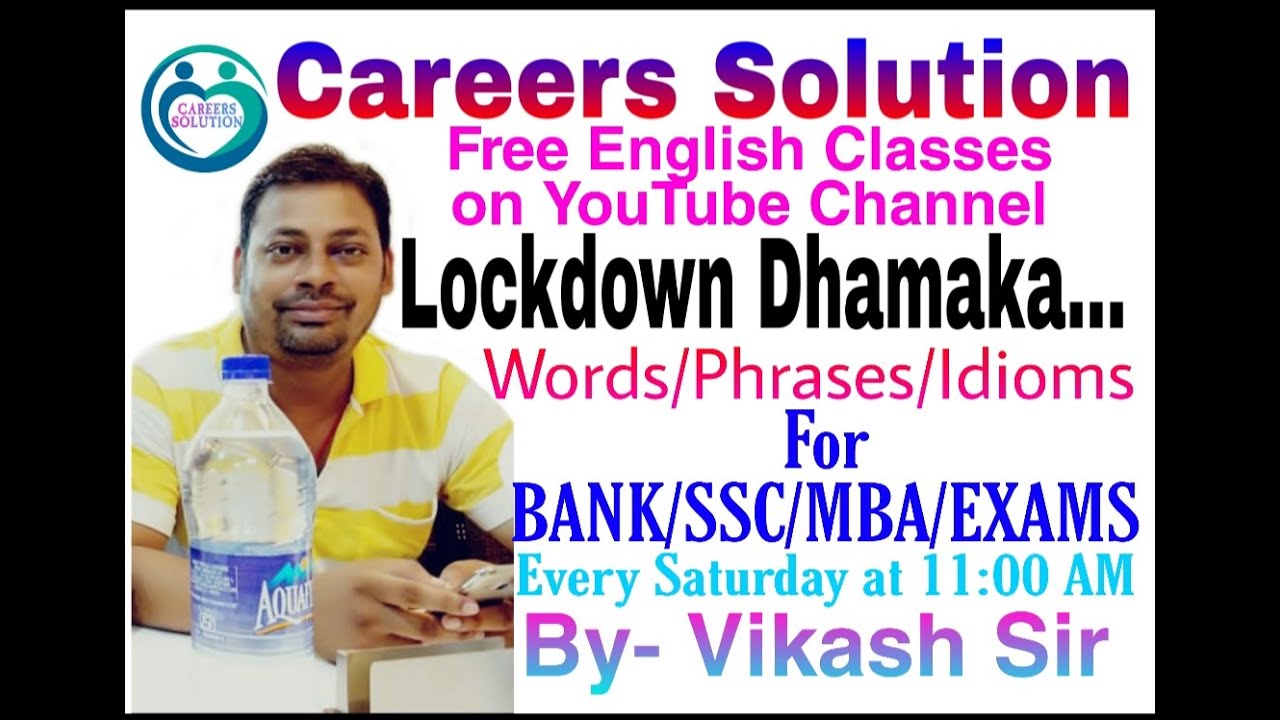 Lockdown Dhamaka : Words/Phrases/Idioms_Every Saturday by Vikash Sir on Careers Solution Study Chanl