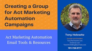 Creating a Group for Act Marketing Automation Campaigns | Before The Send