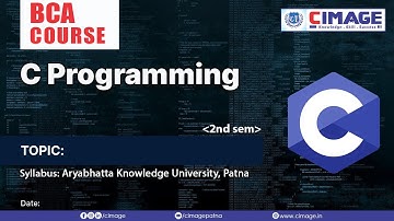 BCA AKU 2ND SEM: C PROGRAMMING BY RAVI KUMAR SONI, 28.6.21