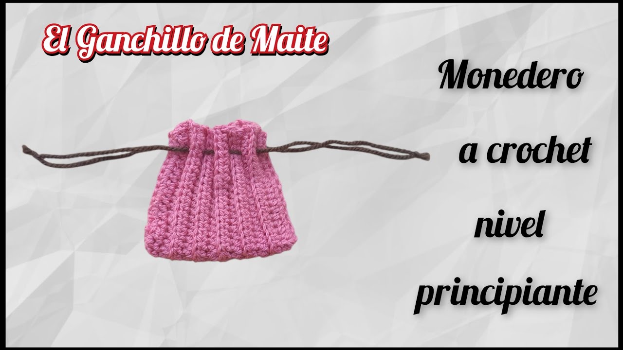 Monedero a crochet, nivel principiante, paso a paso.El Ganchillo de Maite 