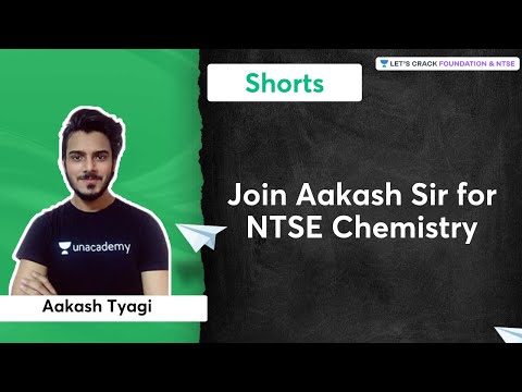Join Aakash Sir for NTSE Chemistry | NTSE 2022 | Aakash Tyagi | Let's Crack Foundation & NTSE