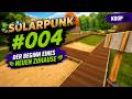 Solarpunk Koop #004 | Der Beginn eines neuen Zuhause