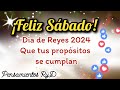 Feliz día de los Reyes Magos Buenos dias feliz sábado Fin de Semana