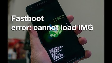 Ошибка Fastboot error: cannot load img