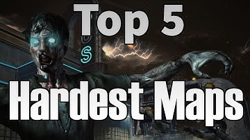 Top 5 Hardest Maps [COD Zombies]