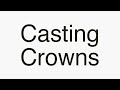 Casting Crowns Already There Lyrics mp3