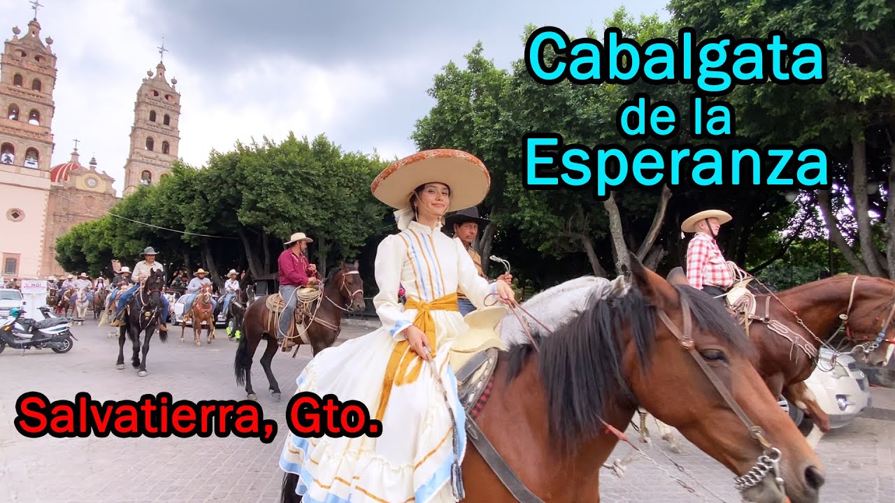 CABALGATA DE LA ESPERANZA Salvatierra, gto 2025