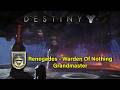 #Destiny2 - Renegades: Grandmaster : Warden of Nothing