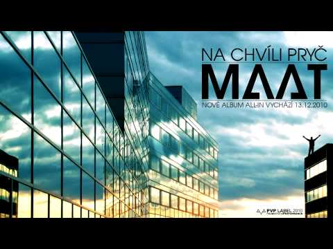 MAAT - Na chvíli pryč (první singl z alba ALL-IN)