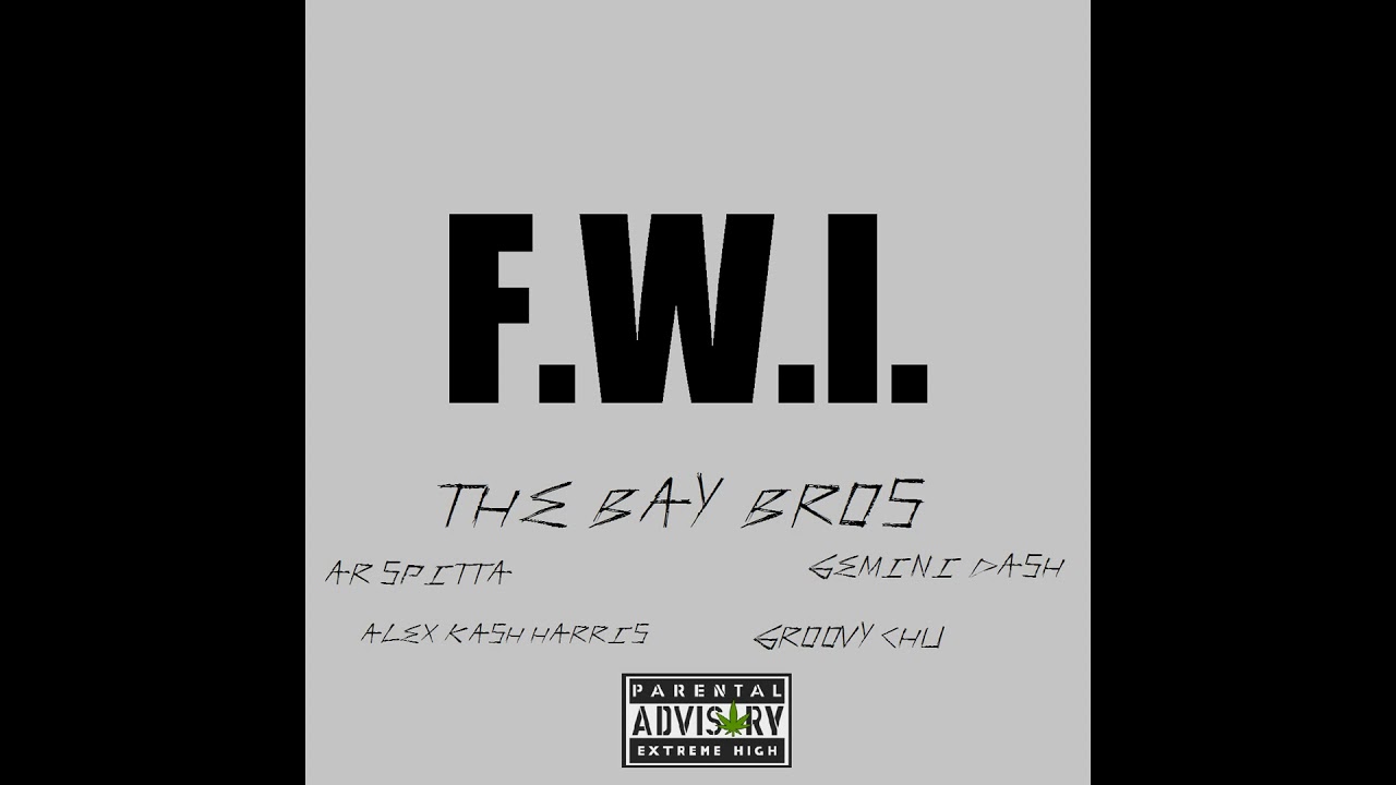The Bay Bros - “F.W.I.” (2020)