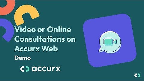 Video or Online Consultations in Accurx Web