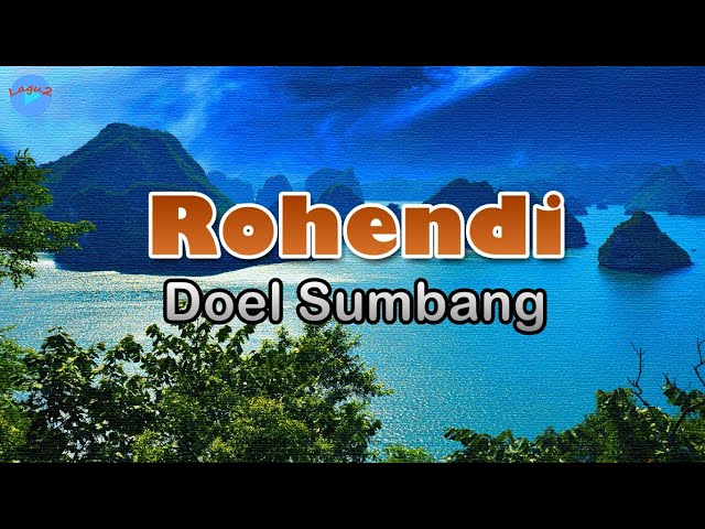 Rohendi - Doel Sumbang (lirik Lagu) | Lagu Indonesia  ~ badan panas terasa terbakar cinta class=
