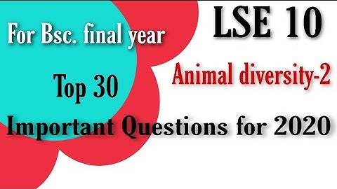 #IGNOU || LSE 10/Animal diversity -2 Most Important Questions for 2020 |#saminaclasses