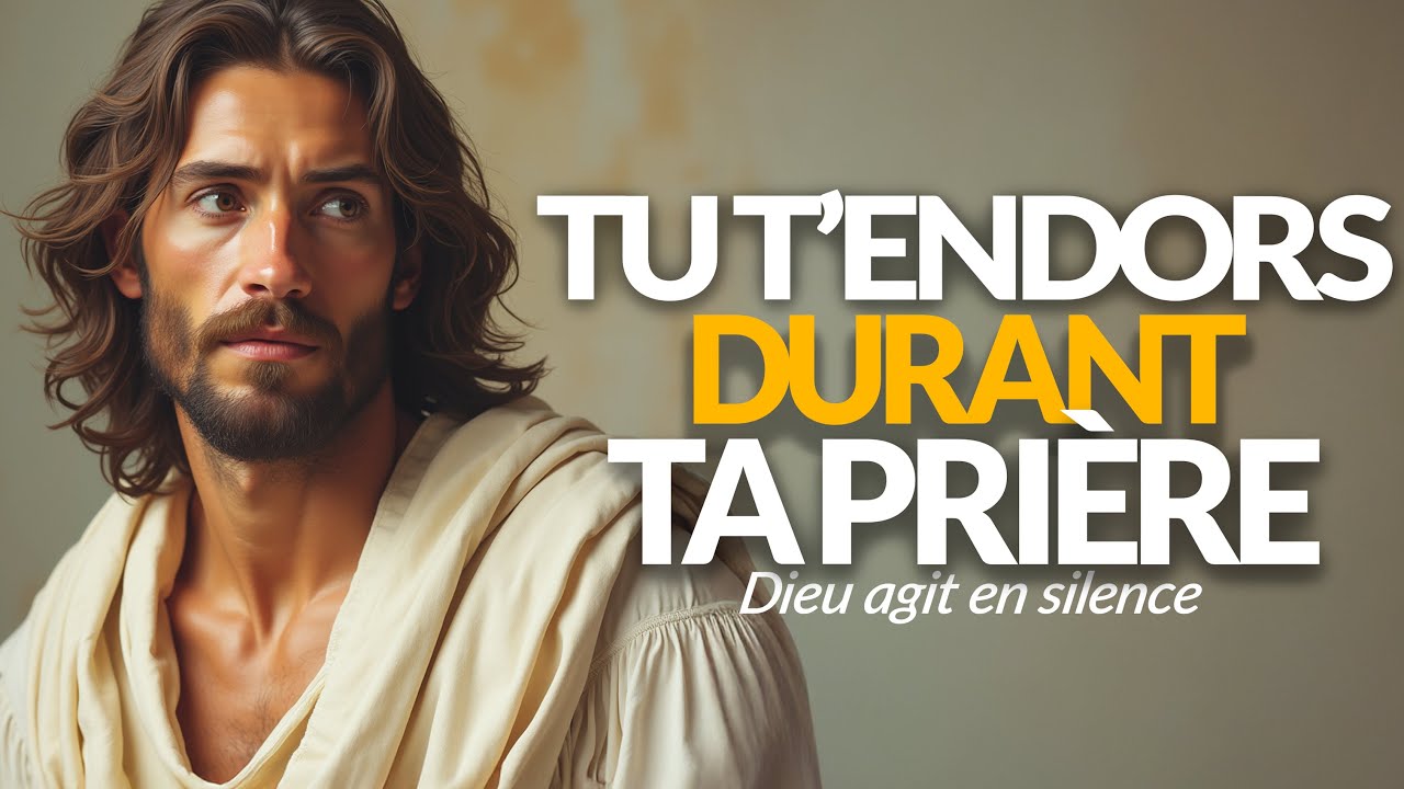 TU T’ENDORS PENDANT LA PRIÈRE : VOICI CE QUE DIEU FAIT DURANT TON SOMMEIL