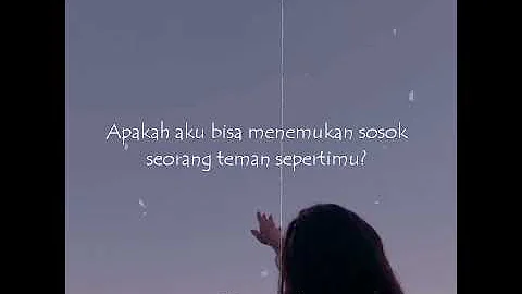 Story WA Kamu dan Kenangan - Maudy Ayunda (Quotes For Friend versi) [Kehilangan]