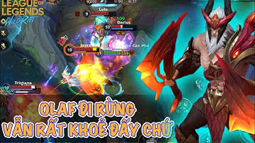 [LMHT:Tốc Chiến] OLAF đi rừng vẫn khoẻ mà rất ít người chơi tại sao vậy?