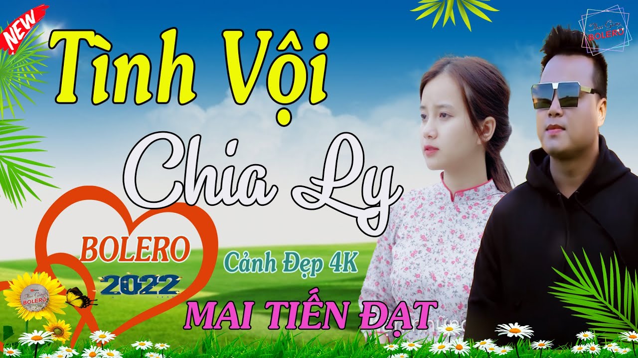 Tình Vội Chia Ly, Buồn Lắm Người 2, Mai Tiến Đạt,💞 Bolero | LK nhạc Trữ Tình | Thư Giãn Bolero