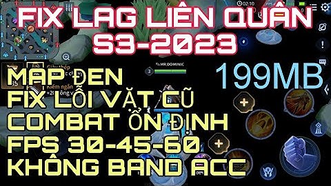 CÁCH GIẢM LAG LQ S3-2023 MỚI NHẤT SIÊU MƯỢT, ỔN ĐỊNH FPS • NHP FIX LAG •