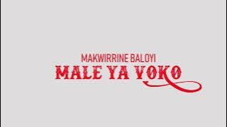 Makwirini Baloyi_Male ya voko_2021() (official audio)