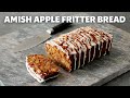 Amish Apple Fritter Bread | Holiday Quick Loaf | Food Wishes