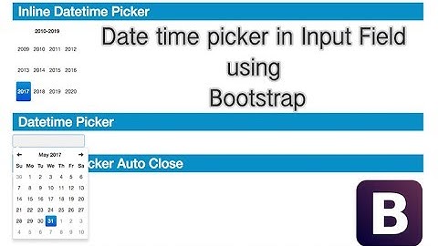 Date time picker in Input Field using Bootstrap