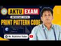 Print Pattern Code in C 💻 | AKTU Most Important Question 2026