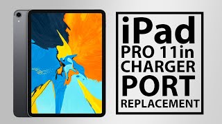 Apple iPad Pro 11-Inch 2018 2020 Not Charging No Power Charger Port Replacement | Repair Tutorial