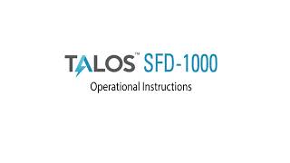 TALOS SFD-1000 Operational Instructions