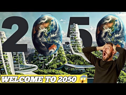 2050 की दुनिया कैसी होगी ? | 2050 Future World In Hindi | 2050 Ki ...